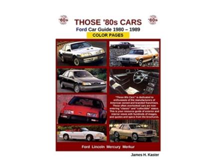 Livro Those 80s Cars Ford de James Kaster (Inglês)
