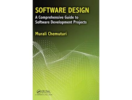 Livro Software Design A Comprehensive Guide to Software Development Projects de Murali Chemuturi (Inglês)