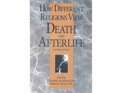 Livro How Different Religions View Death Afterlife de Christopher Jay Johnson (Inglês)