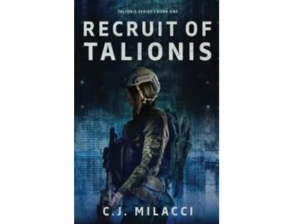 Livro Recruit of Talionis A Young Adult SciFi Dystopian Novel Talionis Series de Cj Milacci (Inglês)