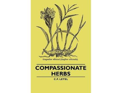 Livro Compassionate Herbs de C F Leyel (Inglês)