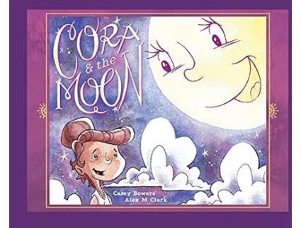 Livro Cora and the Moon de Casey Bowers (Inglês)