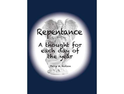 Livro Repentence A thought for each day of the year de Philip M Hudson (Inglês - Capa Dura)
