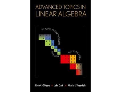 Livro Advanced Topics in Linear Algebra de Kevin O'Meara, John Clark et al. (Inglês - Capa Dura)