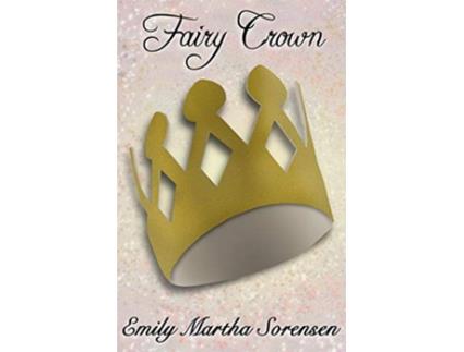 Livro Fairy Crown 12 Fairy Senses de Emily Martha Sorensen (Inglês)