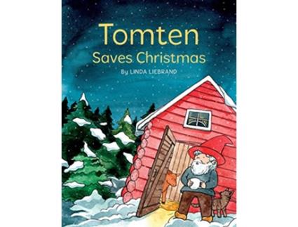 Livro Tomten Saves Christmas A Swedish Christmas Tale de Linda Liebrand (Inglês)