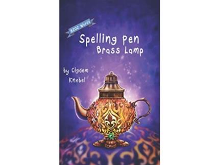 Livro Spelling Pen Brass Lamp Decodable Chapter Book for Kids with Dyslexia Spellling Pen de Cigdem Knebel (Inglês)