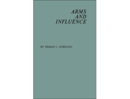 Livro Arms and Influence de Thomas C Schelling (Inglês)