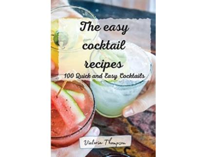 Livro The easy cocktail recipes de Victoria Thompson (Inglês)