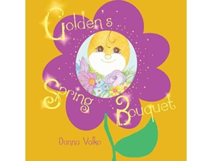 Livro Goldens Spring Bouquet de Danna Valko (Inglês)