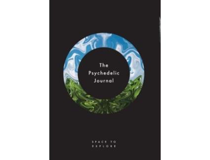 Livro The Psychedelic Journal Space To Explore de Jamie C Johnstone e Jon Waterlow (Inglês - Capa Dura)