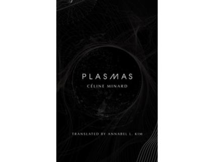 Livro Plasmas de Céline Minard (Inglês)