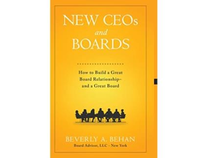 Livro New Ceos and Boards How to Build a Great Board Relationshipand a Great Board de Beverly A Behan (Inglês)