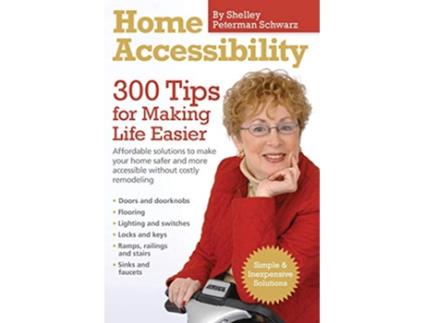 Livro Home Accessibility 300 Tips For Making Life Easier de Shelley Peterman Schwarz (Inglês)