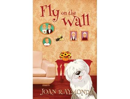Livro Fly on the Wall Metamorphosis de Joan Raymond (Inglês)