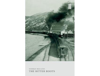 Livro The Bitter Roots de Norman MacLeod (Inglês)