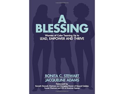Livro A Blessing Women of Color Teaming Up to Lead Empower and Thrive de Bonita C Stewart e Jacqueline Adams (Inglês - Capa Dura)