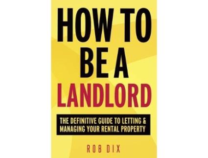 Livro how to be a landlord de rob dix (inglês)