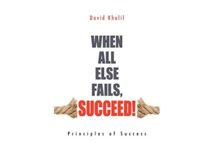 Livro When All Else Fails Succeed de David Khalil (Inglês)