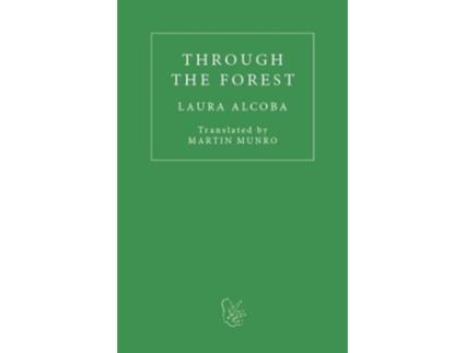 Livro Through the Forest de Laura Alcoba (Inglês)