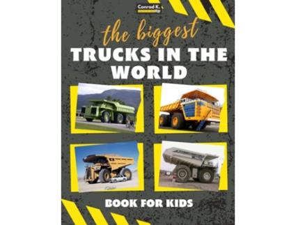 Livro biggest trucks in the world for kids de Conrad K Butler (Inglês)
