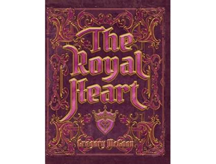 Livro The Royal Heart de Greg McGoon (Inglês)