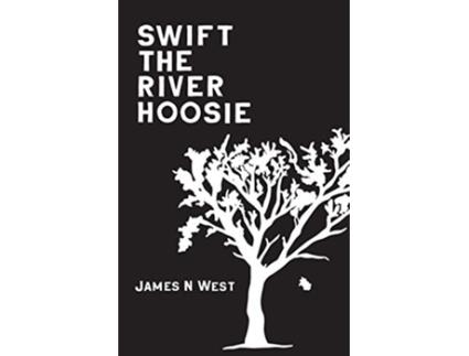 Livro Swift The River Hoosie de James West (Inglês)