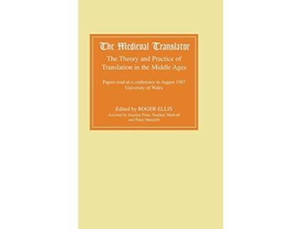 Livro The Medieval Translator The Theory and Practice of Translation in the Middle Ages de Ellis Roger (Inglês - Capa Dura)