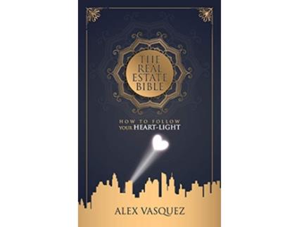 Livro Real Estate Bible de Alex M Vasquez (Inglês - Capa Dura)