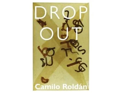 Livro Dropout de Camilo Roldan (Inglês)