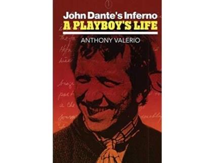 Livro John Dantes Inferno a Playboys Life de Anthony Valerio (Inglês)