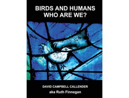 Livro Birds and Humans who are we Callender Nature de Ruth H Finnegan (Inglês)