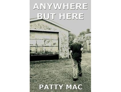 Livro Anywhere But Here de Patty Mac (Inglês)