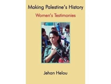 Livro Making Palestines History de Jehan Helou (Inglês)