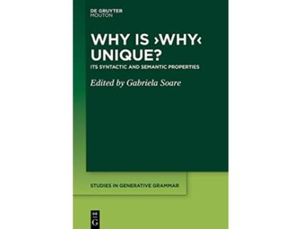 Livro Why is Why Unique Its Syntactic and Semantic Properties Issn 142 de Gabriela Soare (Inglês - Capa Dura)