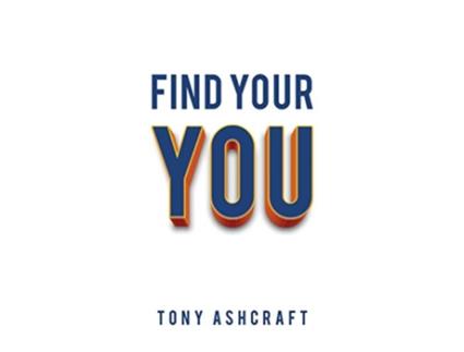 Livro Find Your You de Tony Ashcraft (Inglês)