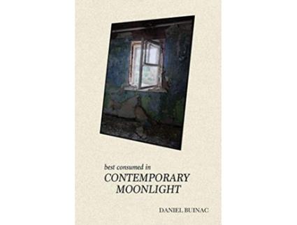 Livro Best Consumed in Contemporary Moonlight Poetry of Falling Frames de Daniel Buinac (Inglês)