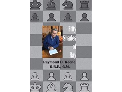 Livro Fifty Shades of Ray Chess in the year of the Coronavirus Pandemic de Raymond Keene (Inglês)