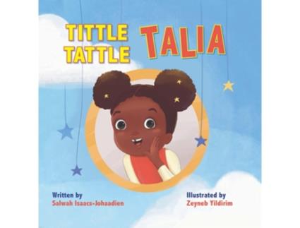 Livro Tittle-Tattle Talia de Salwah Isaacs-Johaadien (Inglês - Capa Dura)