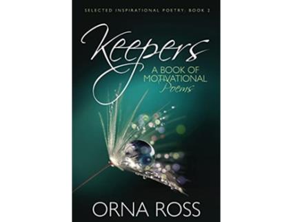 Livro Keepers Selected Inspirational Poetry Selected Inspirational Poems de Orna Ross (Inglês)