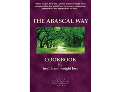 Livro The Abascal Way The TQI Diet Cookbook de Kathy Abascal (Inglês)
