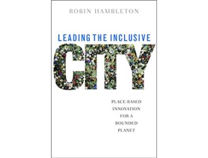 Livro Leading the Inclusive City de Robin Hambleton (Inglês - Capa Dura)
