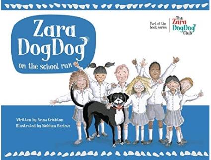 Livro Zara DogDog on the school run de Anna Crichton (Inglês)