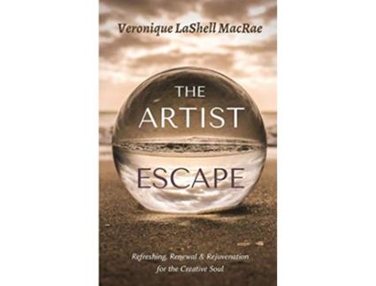 Livro The Artist Escape Refreshing Renewal Rejuvenation for the Creative Soul de Veronique Lashell MacRae (Inglês)
