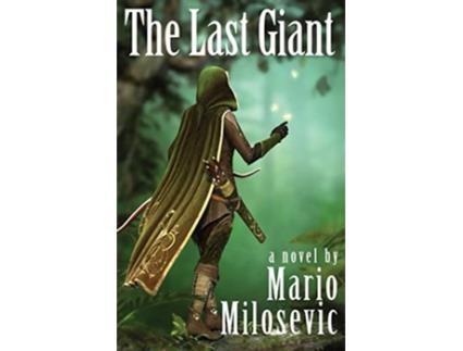 Livro The Last Giant de Mario Milosevic (Inglês)