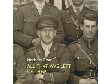 Livro All That Was Left of Them de Herbert Edward Read (Inglês)