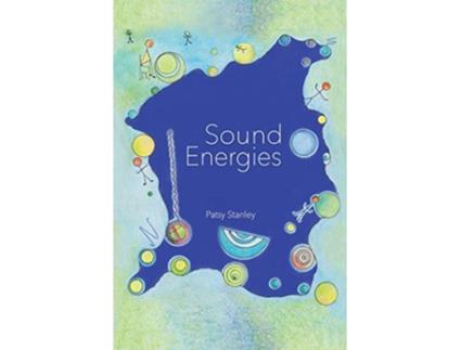 Livro Sound Energies de Patsy Stanley (Inglês)