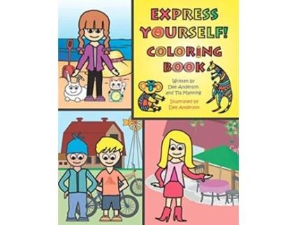 Livro EXPRESS YOURSELF Coloring Book de Dee Anderson Tia Manning (Inglês)