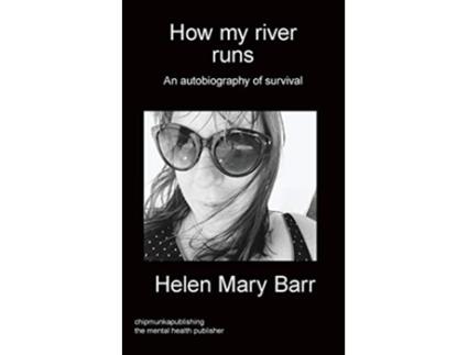 Livro How my river runs An autobiography of survival de Helen Mary Barr (Inglês)