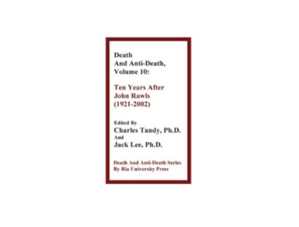 Livro Death and AntiDeath Volume 10 Ten Years After John Rawls 19212002 Death AntiDeath Hardcover de Tandy Charles (Inglês)